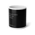 Huge 'Could Have Been an Email' MUG